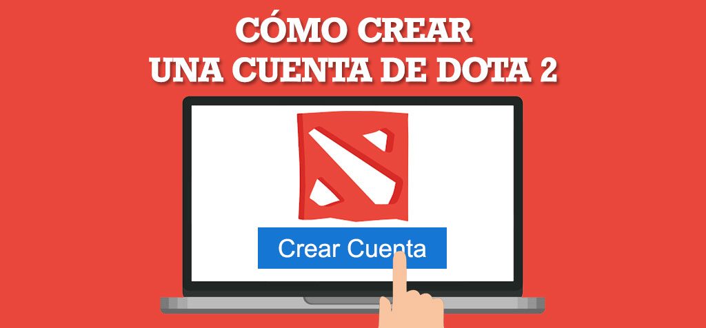 Como crear una cuenta de Dota 2