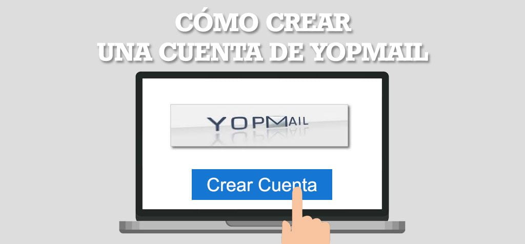 como crear una cuenta de yopmail