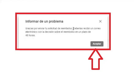 Informa el problema y envía la solicitud de reembolso