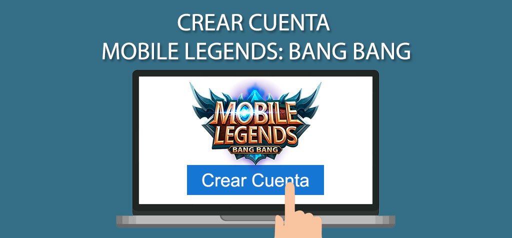 Crear cuenta Mobile Legends: Bang Bang
