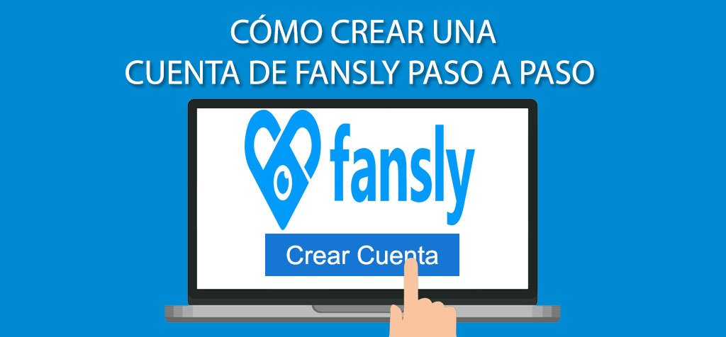 Cómo crear una cuenta de Fansly paso a paso