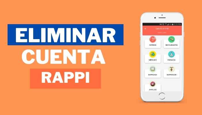 Que tener en cuenta antes de eliminar tu cuenta de Rappi