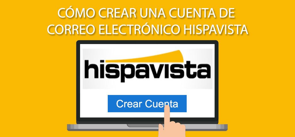 Cómo crear una cuenta de correo electrónico Hispavista