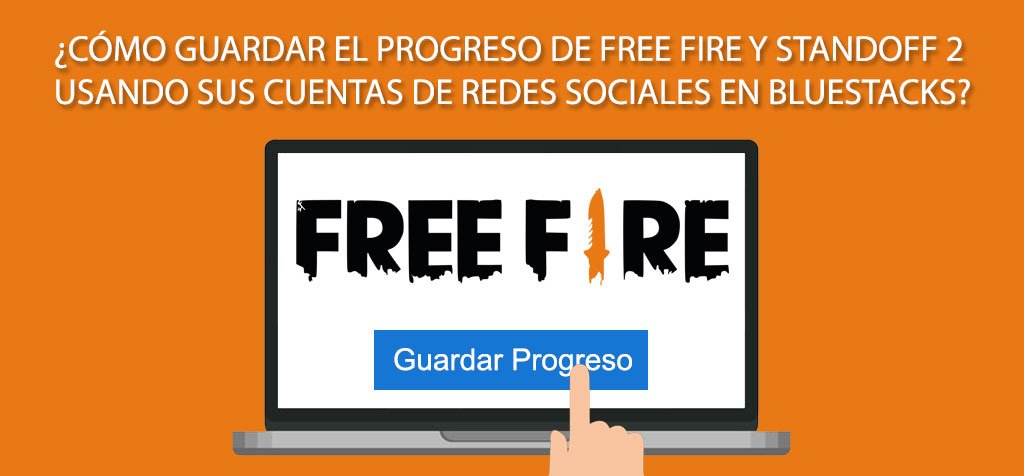 ¿Cómo guardar el progreso de Free Fire y Standoff 2 usando sus cuentas de redes sociales en BlueStacks?