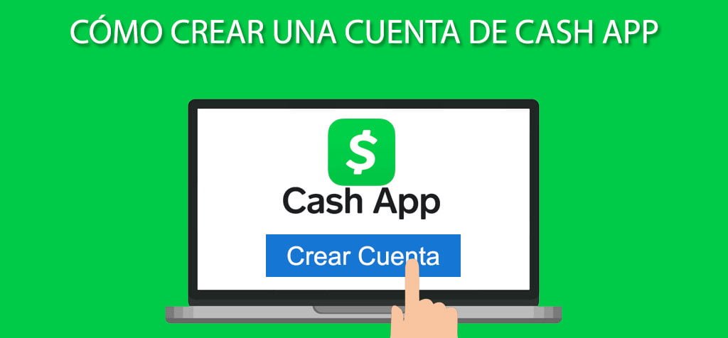 Cómo crear una cuenta de Cash App
