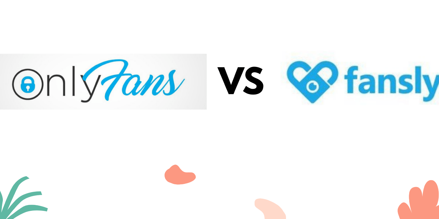 Diferencias entre Fansly y OnlyFans