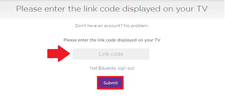 Vincula tu dispositivo Roku con tu nueva cuenta Vincula tu dispositivo Roku con tu nueva cuenta