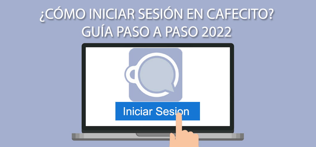 ¿Cómo iniciar sesión en Cafecito? Guía paso a paso 2022