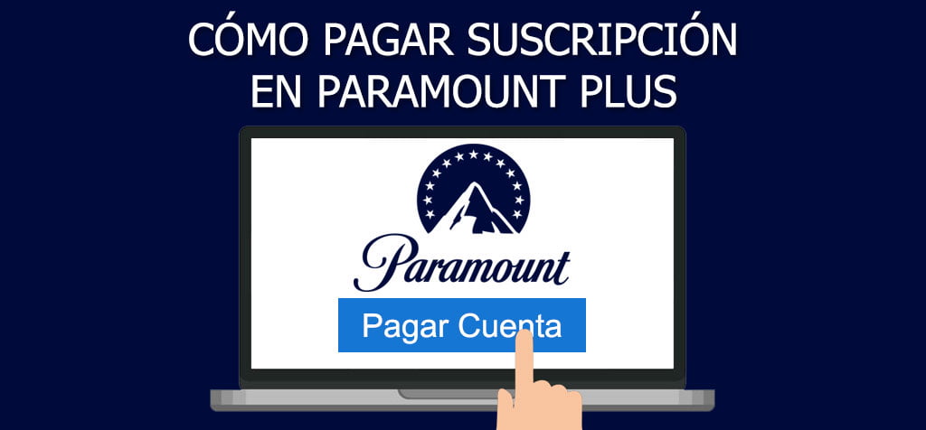 ¿Cómo pagar suscripción en Paramount Plus?