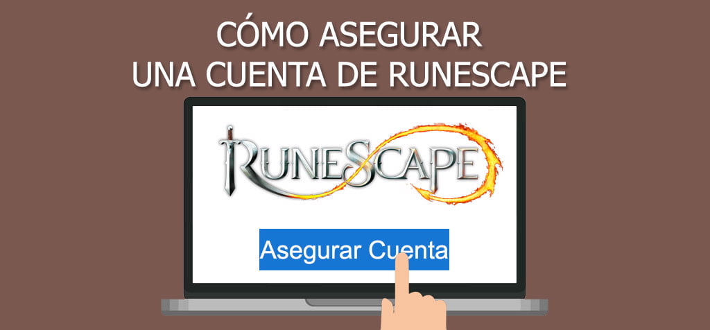 ¿Cómo poner seguridad a tu cuenta de Runescape?