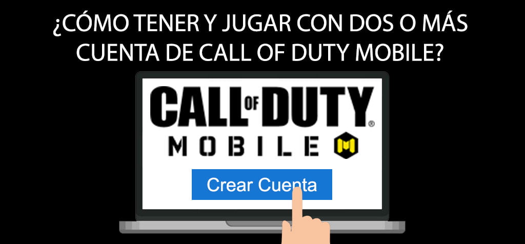 ¿Cómo tener y jugar con dos o más cuenta de Call of Duty Mobile?
