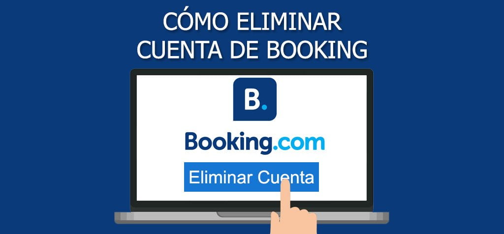 ¿Cómo eliminar cuenta de Booking?