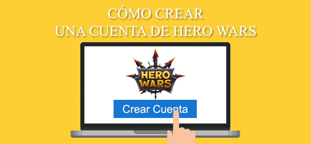 ¿Cómo crear cuenta en Hero Wars?