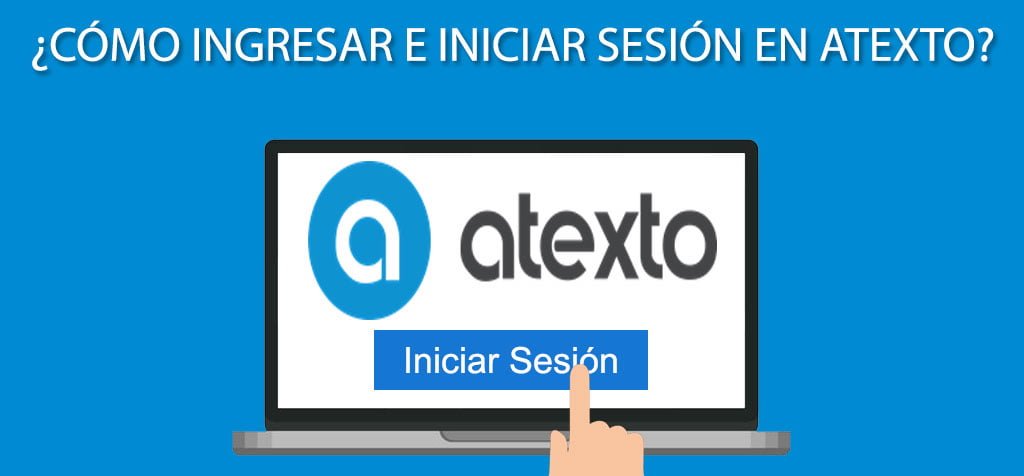 ¿Cómo ingresar e iniciar sesión en Atexto?