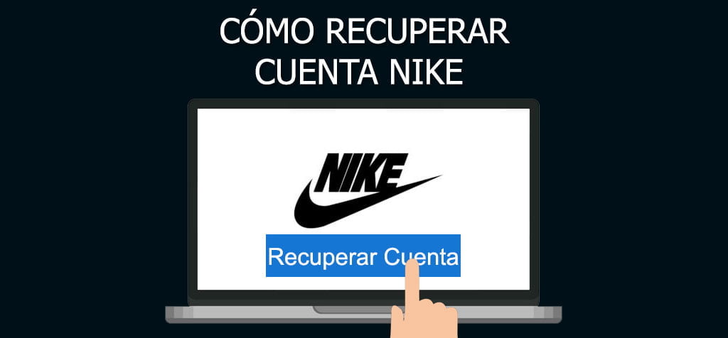 ¿Cómo recuperar cuenta Nike?