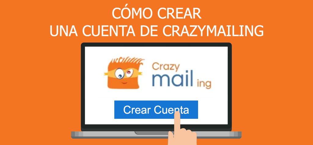 ¿Cómo crear cuenta CrazyMailing?