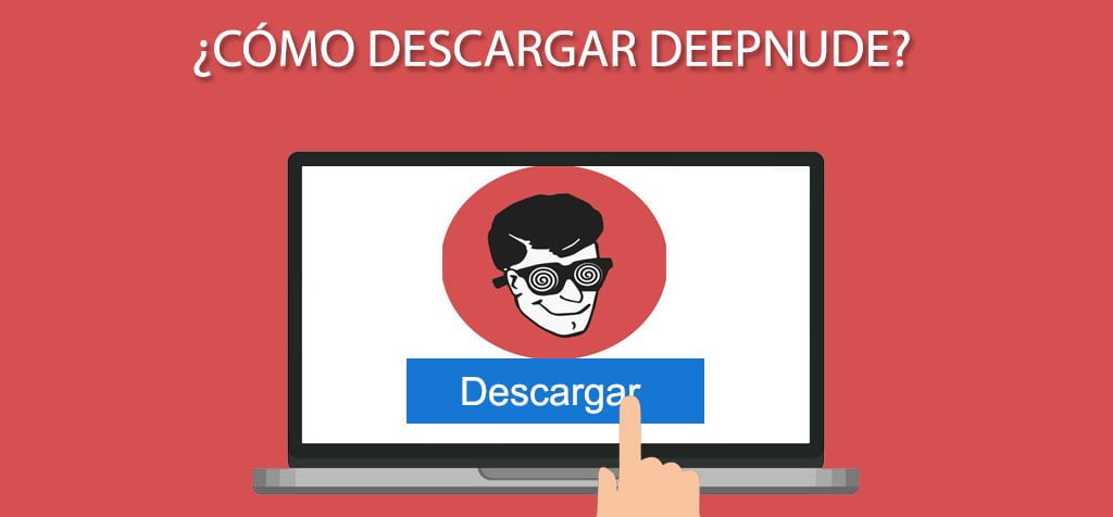 ¿Cómo descargar DeepNude?
