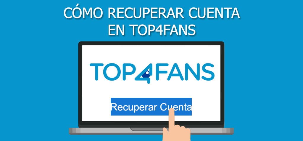 ¿Cómo recuperar cuenta en Top4Fans?