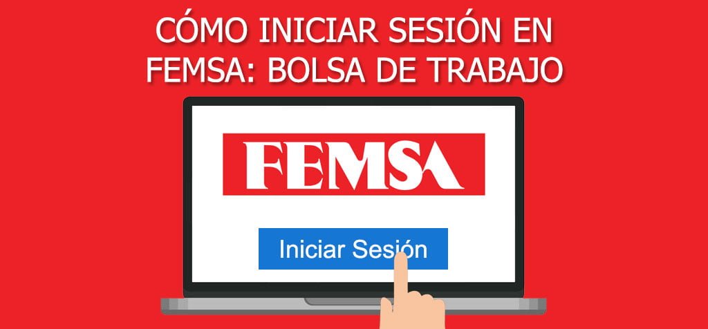 ¿Cómo iniciar sesión en FEMSA: Bolsa de trabajo?