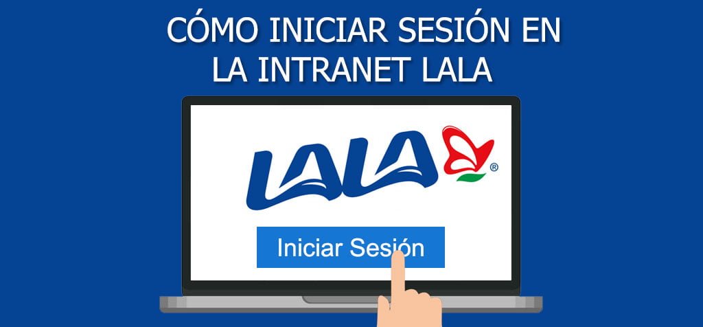 ¿Cómo iniciar sesión en la Intranet LALA?