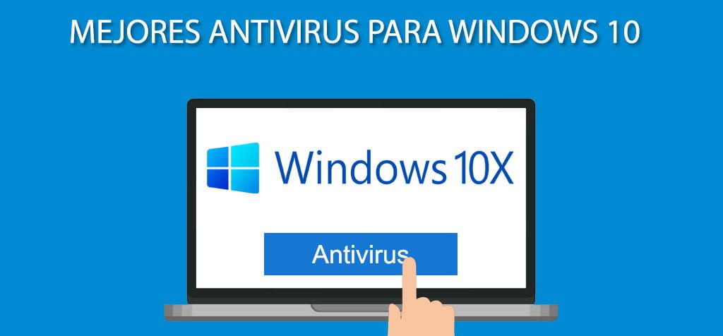 MEJORES ANTIVIRUS PARA WINDOWS 10