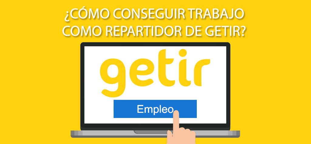 ¿Cómo conseguir trabajo como repartidor de Getir?