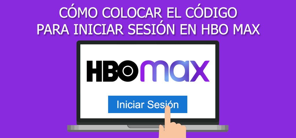 ¿Cómo colocar el código para iniciar sesión en HBO MAX?