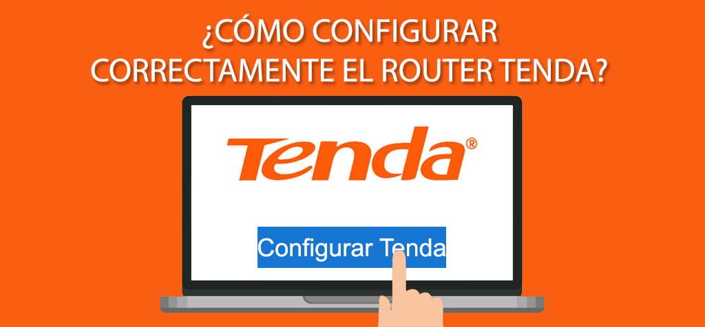 ¿Cómo configurar correctamente el router Tenda?