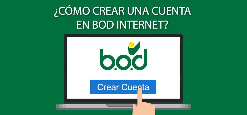 ¿Cómo crear una cuenta en BOD Internet?