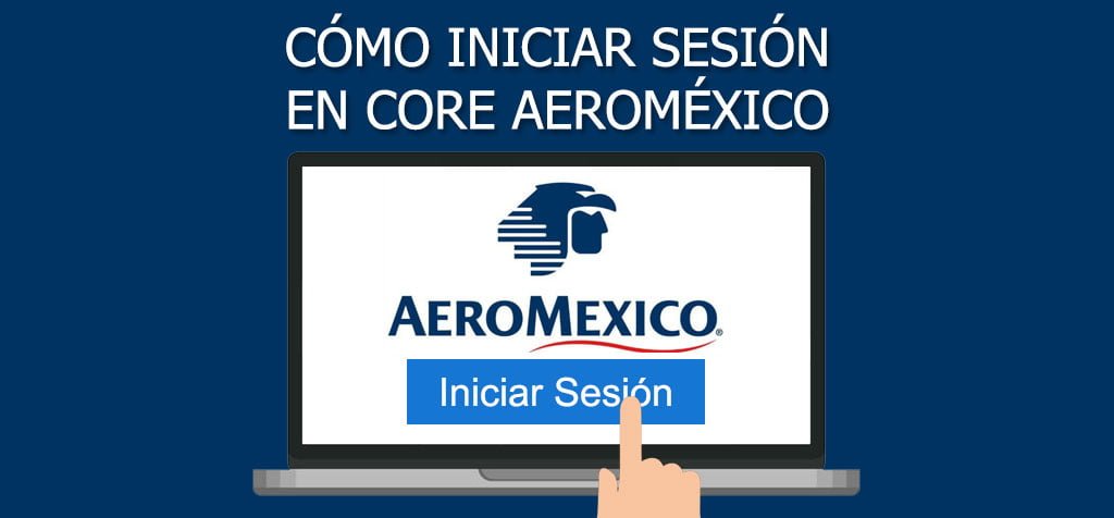 Cómo recuperar usuario o contraseña en Core Aeroméxico