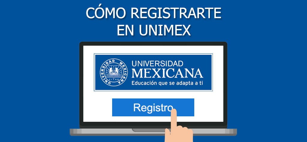 ¿Cómo registrarte en Unimex?