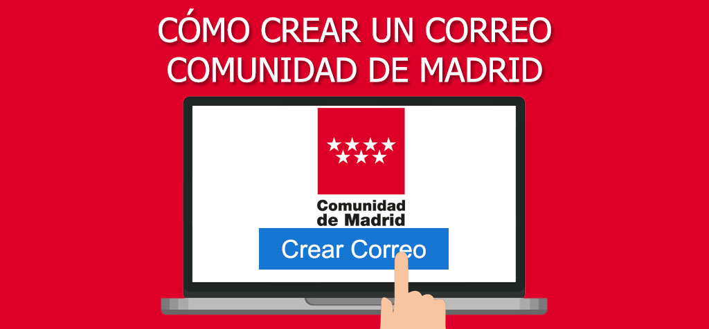 ¿Cómo crear un correo Comunidad de Madrid?