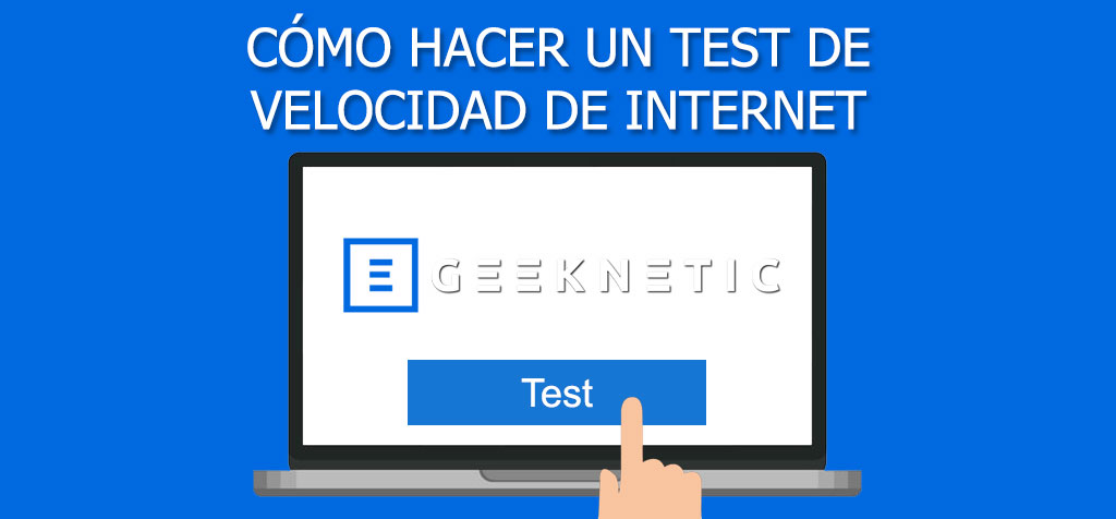 ¿Cómo hacer un test de velocidad de Internet?