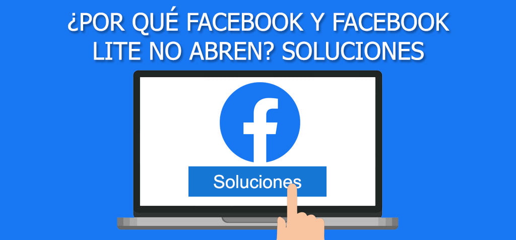 ¿Por qué Facebook y Facebook Lite no abren y se queda cargando?