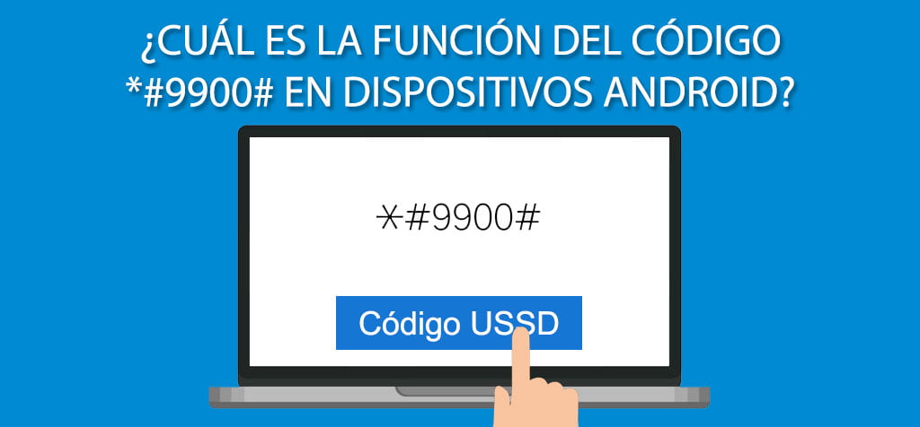 ¿Cuál es la función del código *#9900# en dispositivos Android?
