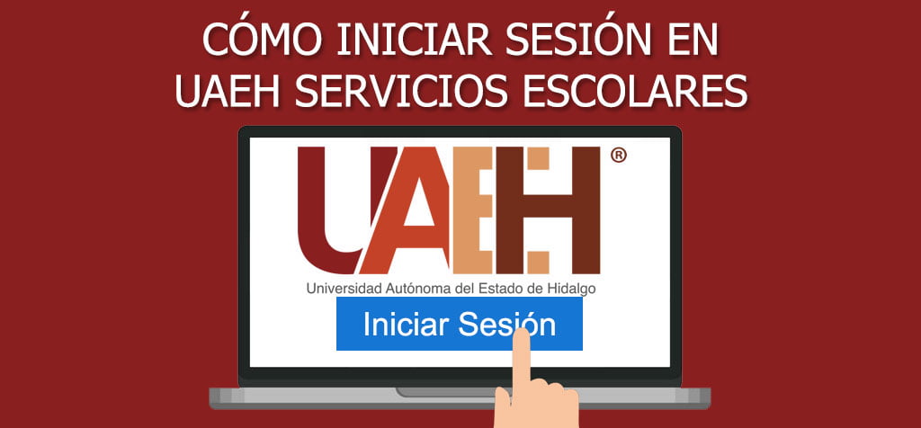 ¿Cómo iniciar sesión en UAEH Servicios Escolares